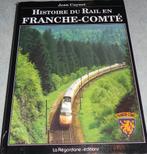 SNCF           Histoire du rail en Franche-Comté, Livres, Transport, Jean Cuynet, Utilisé, Enlèvement ou Envoi, Train