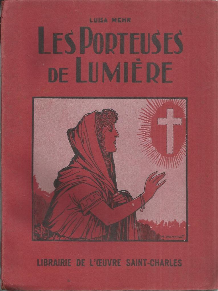 LES PORTEUSES DE LUMIÈRE - LUISA MEHR, Antiquités & Art, Antiquités | Livres & Manuscrits, Enlèvement ou Envoi