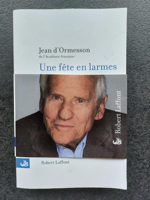 Jean d'Ormesson - Une fête en larmes, Livres, Littérature, Utilisé, Europe autre, Enlèvement ou Envoi