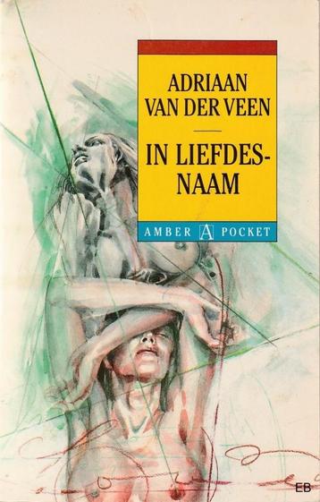 Adriaan van der Veen - In liefdesnaam beschikbaar voor biedingen