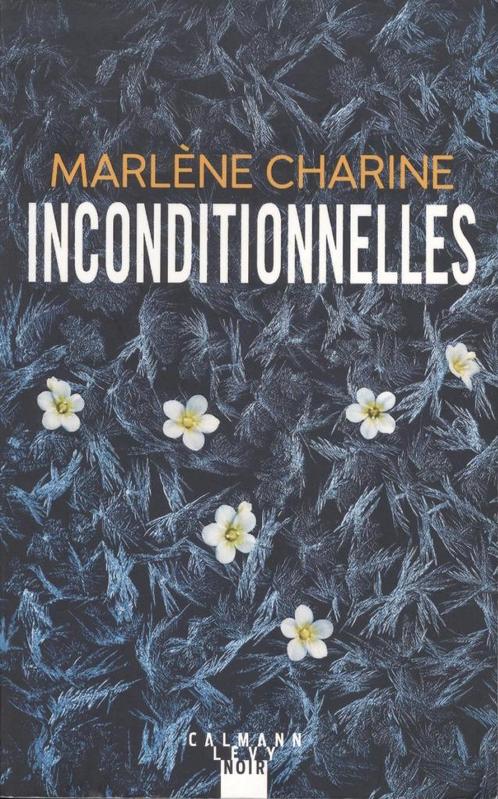 INCONDITIONNELLES, Livres, Thrillers, Comme neuf, Belgique, Enlèvement ou Envoi