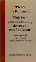 Pierre de Ronsard - Pluk toch vooral vandaag de rozen van he, Ophalen of Verzenden, Nieuw, Pierre de Ronsard, Eén auteur