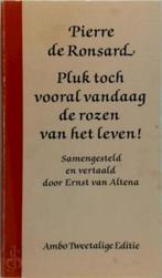 Pierre de Ronsard - Pluk toch vooral vandaag de rozen van he, Un auteur, Enlèvement ou Envoi, Pierre de Ronsard, Neuf