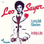 Leo Sayer – Long Tall Glasses / In My Life, Pop, Ophalen of Verzenden, 7 inch, Zo goed als nieuw