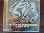 CD : WILLEM VERMANDERE - VAN BLANCHE TOT..(BEST) gesigneerd!, Cd's en Dvd's, Ophalen of Verzenden, Zo goed als nieuw