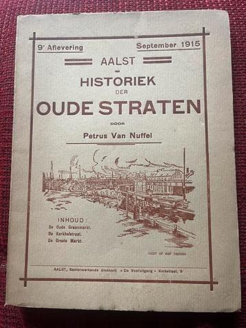 Antiek boek Aalst Petrus Van Nuffel - Historiek Straten 9 beschikbaar voor biedingen