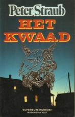 HET KWAAD  (HORROR) - PETER STRAUB, Boeken, Gelezen, Ophalen of Verzenden, Nederland, Peter Straub