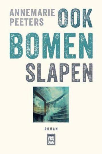Te Koop Boek OOK BOMEN SLAPEN Annemarie Peeters beschikbaar voor biedingen