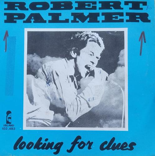Robert Palmer - À la recherche d'indices, CD & DVD, Vinyles Singles, Comme neuf, Single, Pop, 7 pouces, Enlèvement ou Envoi