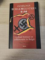 OORLOGSBURGEMEESTERS 40/44, Enlèvement ou Envoi, Nico Wouters, Général, Deuxième Guerre mondiale