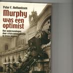 Murphy was een optimist peter f.antonissen 222 blz, Ophalen of Verzenden, Zo goed als nieuw