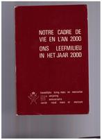 Notre cadre de vie en l'an 2000 - Ons leefmilieu in 2000, Livres, Utilisé, Enlèvement ou Envoi, Collectif