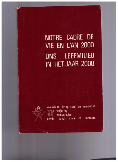 Notre cadre de vie en l'an 2000 - Ons leefmilieu in 2000, Livres, Conseil, Aide & Formation, Utilisé, Enlèvement ou Envoi