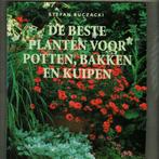 De beste planten voor potten bakken en kuipen stefan buczack, Ophalen of Verzenden, Zo goed als nieuw