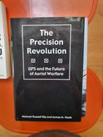 The Precision Revolution: Gps and the Future of Aerial Warfa, Boeken, Oorlog en Militair, 1945 tot heden, Luchtmacht, Zo goed als nieuw