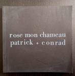 Patrick Conrad, Rose mon chameau (VECU-editie), Gelezen, Patrick Conrad, Ophalen of Verzenden, Eén auteur
