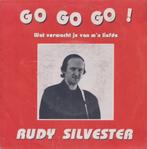 Rudy Silvester – Go Go Go! / Wat verwacht je van m’n liefde, Gebruikt, 7 inch, Single, Ophalen of Verzenden
