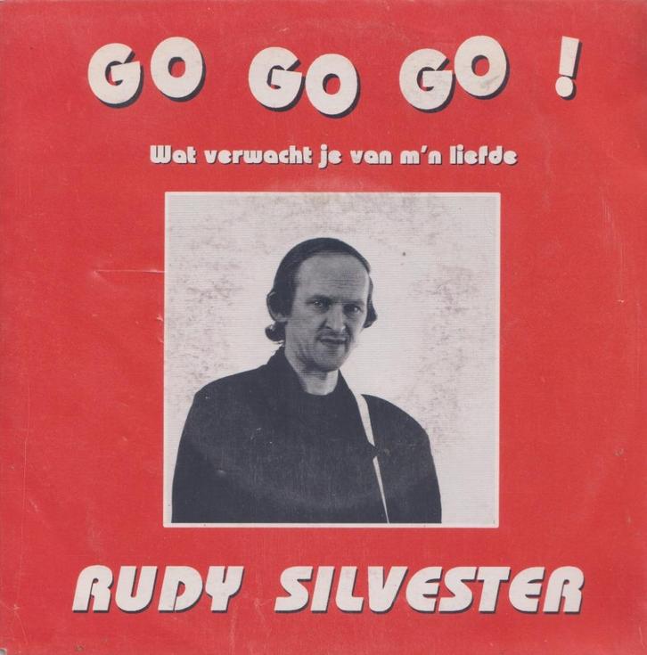 Rudy Silvester – Go Go Go! / Wat verwacht je van m’n liefde, Cd's en Dvd's, Vinyl Singles, Gebruikt, Single, Nederlandstalig, 7 inch