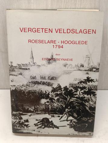 Vergeten veldslagen roeselare hooglede 1794 seynaeve beschikbaar voor biedingen