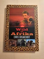 Wild van Afrika- Chris Dusauchoit, Boeken, Ophalen of Verzenden, Zo goed als nieuw