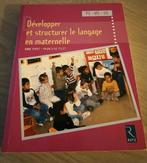 Livre "Développer et structurer le langage en maternelle", Ophalen of Verzenden, Zo goed als nieuw, Hoger Onderwijs
