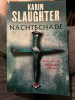 Karin Slaughter - Nachtschade, Boeken, Ophalen, Nieuw