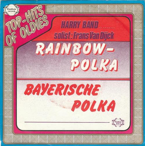 45T: Harry Band: Rainbow-Polka   Polka, CD & DVD, Vinyles Singles, Utilisé, Single, Autres genres, 7 pouces, Enlèvement ou Envoi