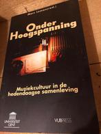 Onder hoogspanning, Muziekcultuur in de hedendaagse samenlev, Ophalen of Verzenden, Nieuw, Algemeen
