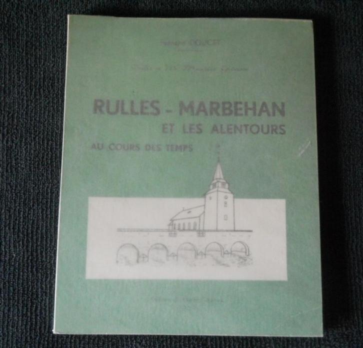Rulles - Marbehan et alentours au cours des temps  -  Habay, Livres, Histoire nationale, Utilisé, Enlèvement ou Envoi