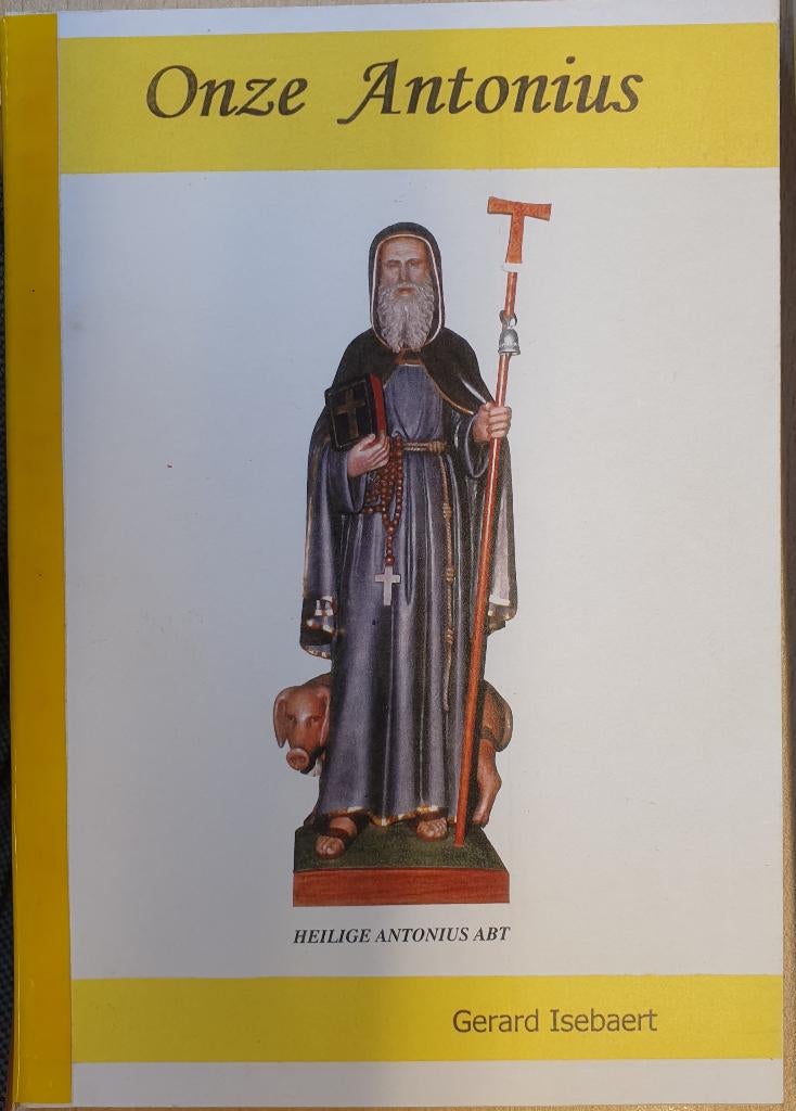 Onze Antonius. Levenswandel van de heilige Antonius-abt, Boeken, Biografieën, Zo goed als nieuw, Religie, Ophalen of Verzenden