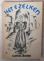 Het Ezelken (wat niet vergeten was) - Cyriel Buysse (1910), Boeken, Literatuur, Ophalen of Verzenden