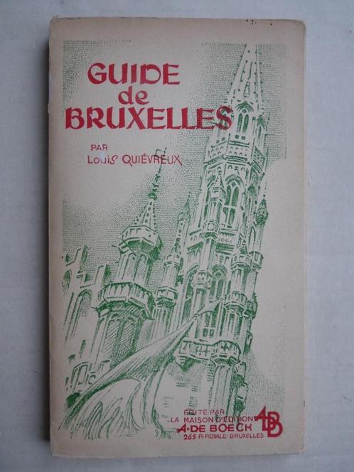Guide de Bruxelles par Louis Quiévreux - Dédicacé, Livres, Guides touristiques, Comme neuf, Enlèvement ou Envoi