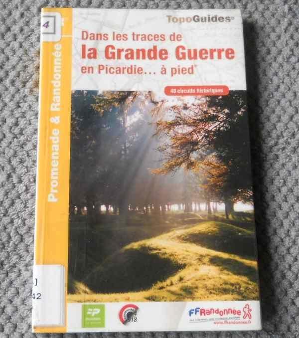 Topoguide Dans les traces de la Grande Guerre en Picardie, Livres, Guides touristiques, Utilisé, Guide de balades à vélo ou à pied