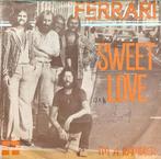 Ferrari  "Sweet Love", Cd's en Dvd's, Vinyl Singles, Ophalen of Verzenden, Zo goed als nieuw, Overige genres, Single