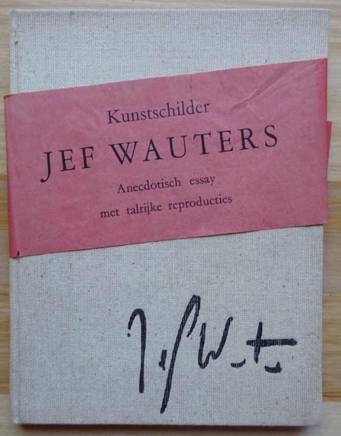 Jef Wauters, monografie door Jos Murez, 1962, Antwerpen, Boeken, Kunst en Cultuur | Beeldend, Gelezen, Schilder- en Tekenkunst