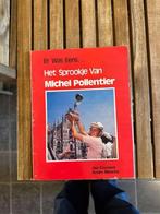 het sprookje van Michel Pollentier Jan Cornand 1977, Ophalen of Verzenden, Zo goed als nieuw, Overige typen