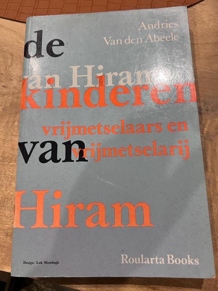 De Kinderen van Hiram - Andries Van den Abeele, Boeken, Politiek en Maatschappij, Zo goed als nieuw, Maatschappij en Samenleving
