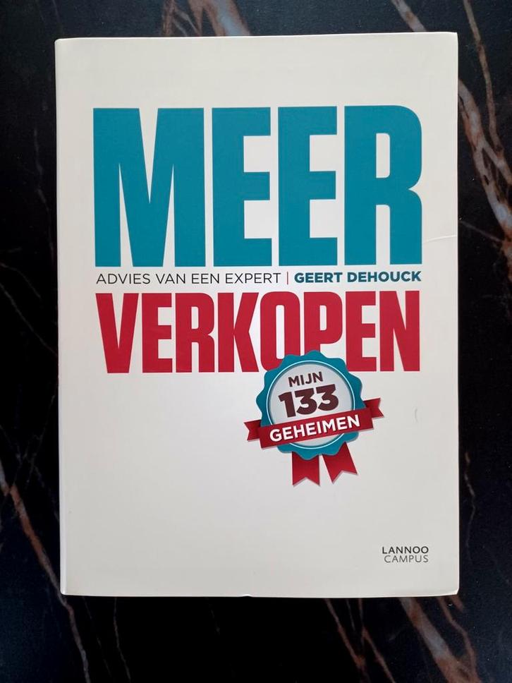 Geert Dehouck - Meer verkopen, Boeken, Economie, Management en Marketing, Nieuw, Ophalen of Verzenden
