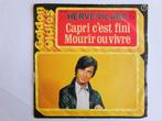 Herve Vilard : Capri c'est fini & Mourir ou vivre., Ophalen of Verzenden, Zo goed als nieuw, Pop, Single