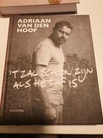 Adriaan van den Hoof - ’t Zal schoon zijn als het af is, Ophalen of Verzenden, Zo goed als nieuw, Adriaan van den Hoof