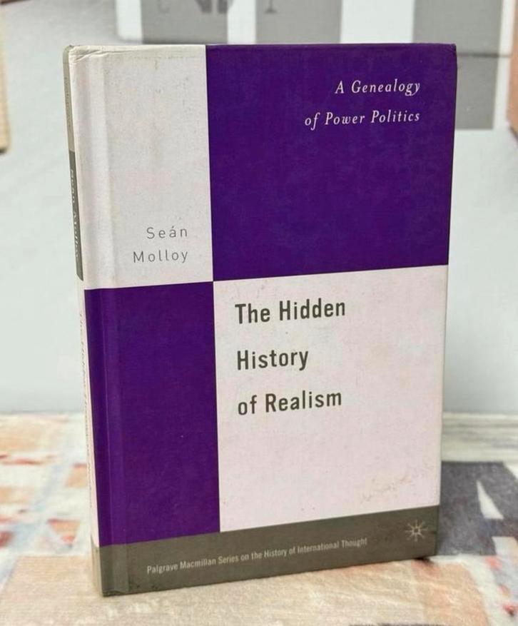 The Hidden History of Realism A Genealogy of Power Politics, Boeken, Politiek en Maatschappij, Zo goed als nieuw, Ophalen of Verzenden
