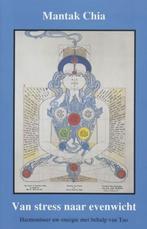Van stress naar evenwicht, Mantak Chia, Verzenden, Zo goed als nieuw