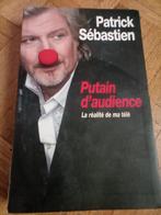 Livre putain d audience Patrick Sébastien, Patrick Sébastien, Enlèvement ou Envoi