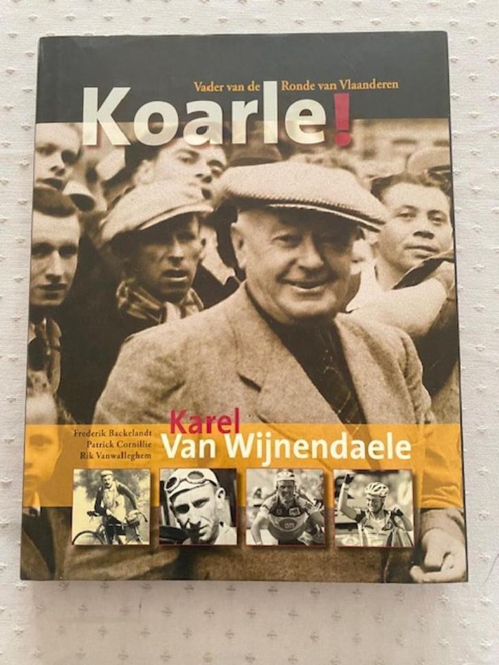 Karel Van Wynendale, Boeken, Sportboeken, Ophalen of Verzenden