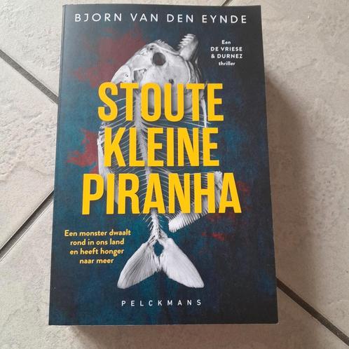 Bjorn Van den Eynde - Stoute kleine piranha, Boeken, Thrillers, Zo goed als nieuw, België, Ophalen
