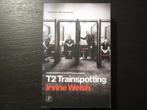 T2 Trainspotting  -Irvine Welsh-, Ophalen of Verzenden