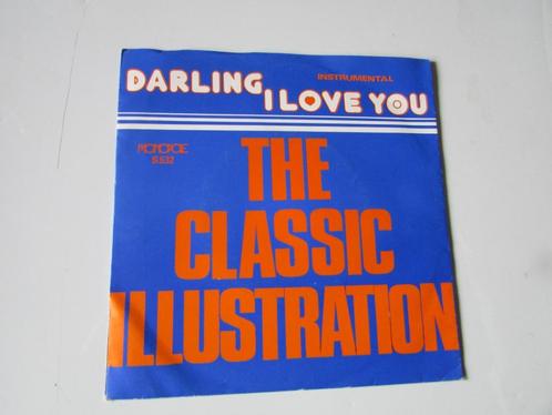 THE CLASSIC ILLUSTRATION, DARLING I LOVE YOU, Cd's en Dvd's, Vinyl Singles, Zo goed als nieuw, Single, Pop, 7 inch, Ophalen of Verzenden