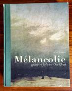 Mélancolie: Génie et folie en Occident, Ophalen of Verzenden, Gelezen, Schilder- en Tekenkunst