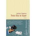 Trois Fois Le Loyer - julien capron, Livres, Romans, Julien capron, Enlèvement ou Envoi, Neuf
