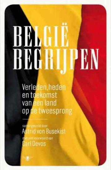 Belgie begrijpen / samengesteld door Astrid von Busekist, Enlèvement ou Envoi, Comme neuf
